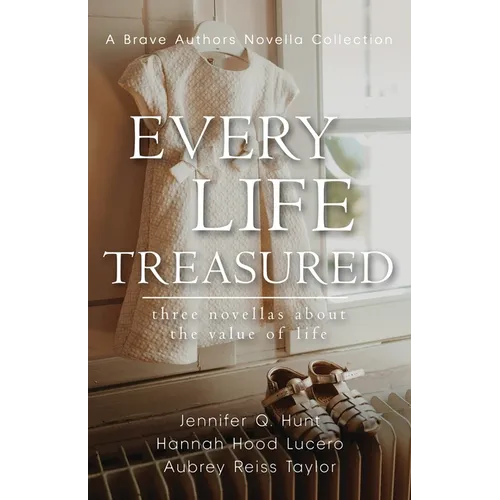 Every Life Treasured