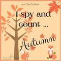 I spy... Autumn: Level 1 - Age 2-6: Little Kids, Toddlers, Kindergarten, and Preschoolers. Annie The Cat Books