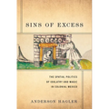Sins of Excess: The Spatial Politics of Idolatry and Magic in Colonial Mexico