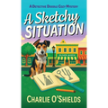 A Sketchy Situation: A Detective Doodle Cozy Mystery