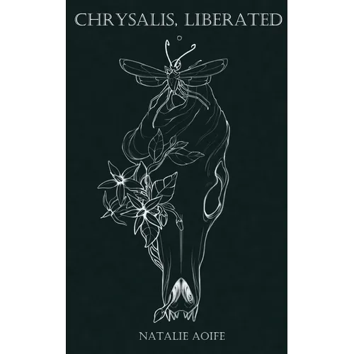Chrysalis, Liberated