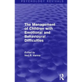 The Management of Children with Emotional and Behavioural Difficulties