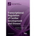 Transcriptional Regulation of Cardiac Development and Disease