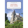 Historic New York: A Tour of More Than 120 of the State's Top National Landmarks