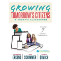 Growing Tomorrow's Citizens in Today's Classrooms: Assessing Seven Critical Competencies (Teaching Strategies for Soft Skills and 21st-Century-Skills