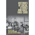 Histories of Social Studies and Race: 1865-2000