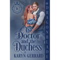 The Doctor and the Duchess: A Victorian Historical Romance
