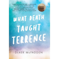 What Death Taught Terrence