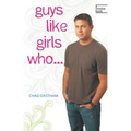 Guys Like Girls Who . . .