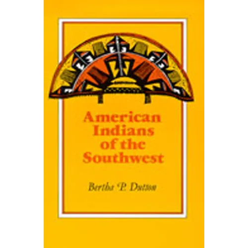 American Indians of the Southwest (Revised and Enlarged)