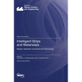 Intelligent Ships and Waterways: Design, Operation and Advanced Technology