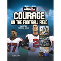 Courage on the Football Field: And Other Football Skills