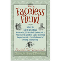 The Faceless Fiend: Being the Tale a Criminal MasterMind and a Princess with a Butter Knife