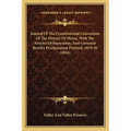 Journal Of The Constitutional Convention Of The District Of Maine, With The Articles Of Separation, And Governor Brook's Proclamation Prefixed, 1819-2