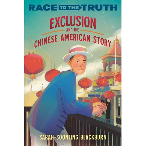 Exclusion and the Chinese American Story