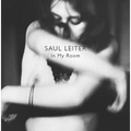 Saul Leiter: In My Room
