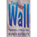The Wall: Prophecy, Politics, and Middle East "Peace"