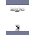 William McKinley; A Biographical Study, by A.Elwood Corning; With Introductory Address by President Roosevelt.