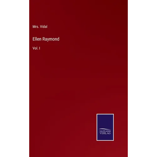 Ellen Raymond: Vol. I