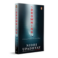 The Drowning: A Buried Truth. a Resurfaced Fear. (from the Author of That Night)