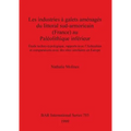 Les industries à galets aménagés du littoral sud-armoricain (France) au Paléolithique inférieur: Étude techno-typologique, rapports avec l'Acheuléen e