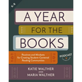 A Year for the Books: Routines and Mindsets for Creating Student Centered Reading Communities