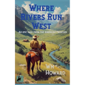 Where Rivers Run West