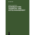 Handbuch des Touristik- und Hotelmanagement