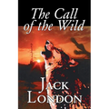 The Call of the Wild by Jack London, Fiction, Classics, Action & Adventure