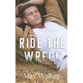 Ride the Wreck