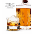 Whisky Sommelier: A Journey Through the Culture of Whisky