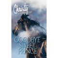 Goodbye, Sweet Prince