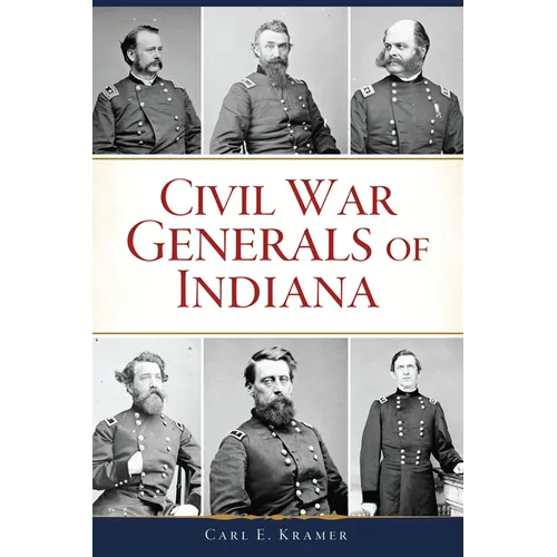 Civil War Generals of Indiana