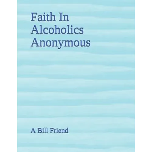 Faith In Alcoholics Anonymous