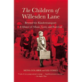The Children of Willesden Lane: Beyond the Kindertransport: A Memoir of Music, Love, and Survival
