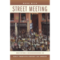 Street Meeting: Multiethnic Neighborhoods in Early Twentieth-Century Los Angeles