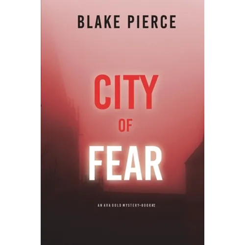 City of Fear: An Ava Gold Mystery (Book 2)