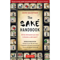 The Sake Handbook: All the Information You Need to Become a Sake Expert!