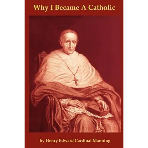 Why I Became a Catholic, or Religio Viatoris