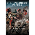The Speedicut Papers Book 2 (1848-1857): Love & Other Blood Sports