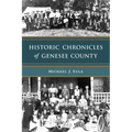 Historic Chronicles of Genesee County