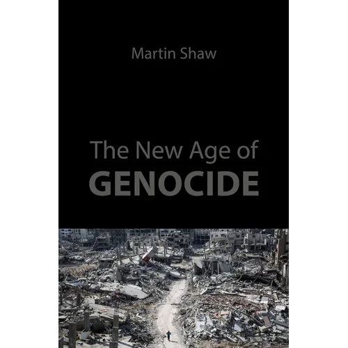 The New Age of Genocide: Intellectual and Political Challenges After Gaza