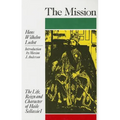 The Mission: The Life, Reign & Character of Haile Sellassie I