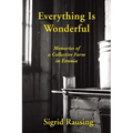 Everything Is Wonderful: Memories of a Collective Farm in Estonia