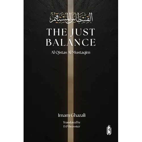 The Just Balance - Al Qistas Al Mustaqim