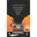 Beyond Earth and Sky: The one who has seen the darkness can see the light.