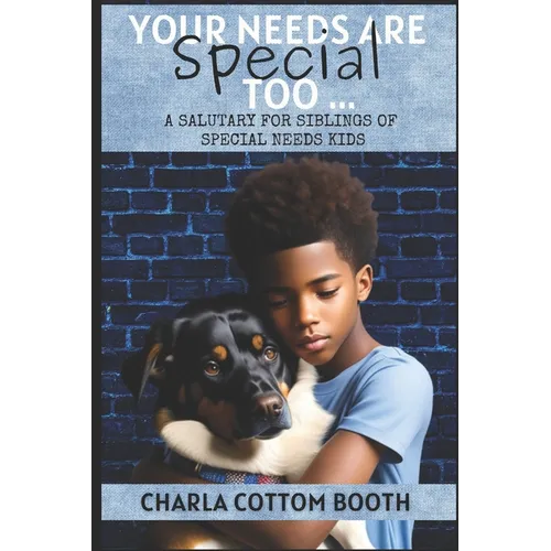 Your Needs are Special Too: a salutary for Siblings of Special Needs kids