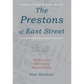 The Prestons of East Street: The Story of a 19th-Century American Family
