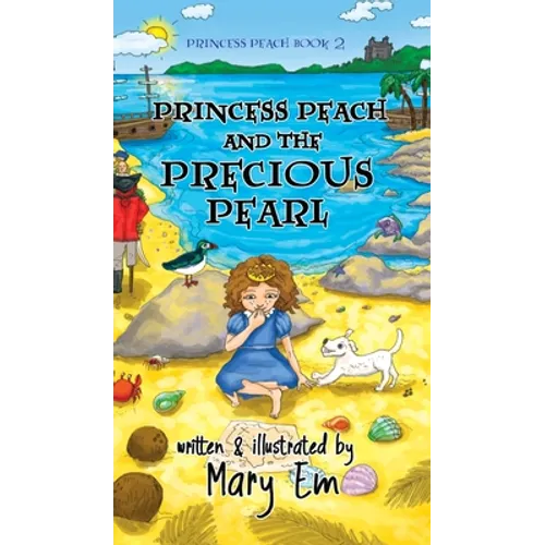 Princess Peach and the Precious Pearl (hardcover): a Princess Peach story