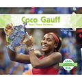 Coco Gauff: Major Tennis Champion: Major Tennis Champion